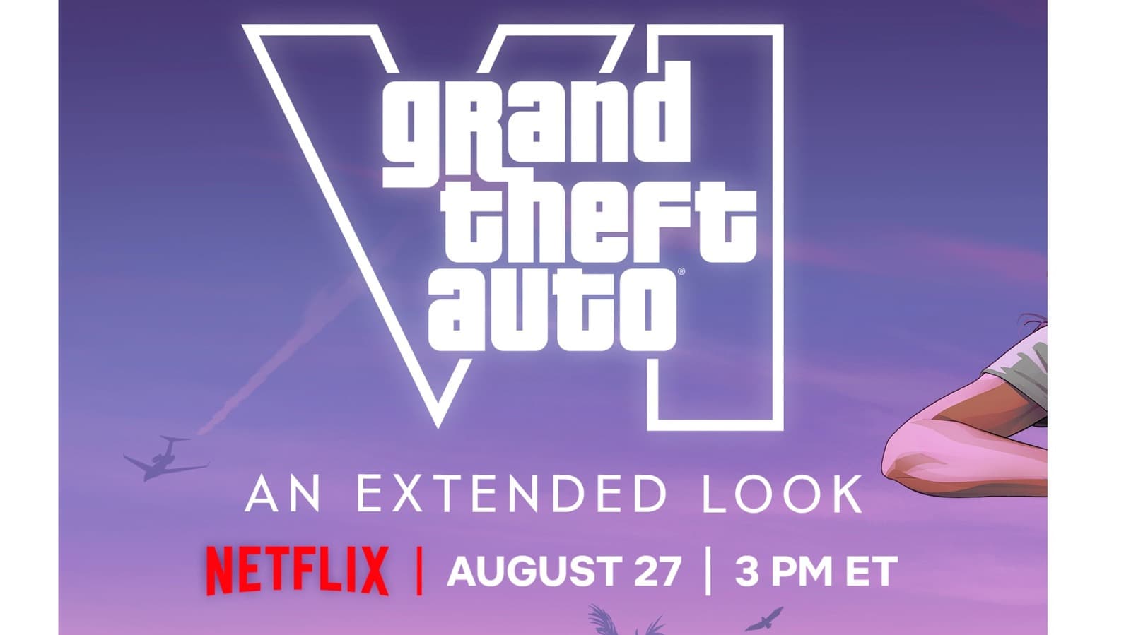 Netflix ได้สิทธิ์ชมตัวอย่าง GTA VI ก่อน YouTube แค่ 6 ชั่วโมง