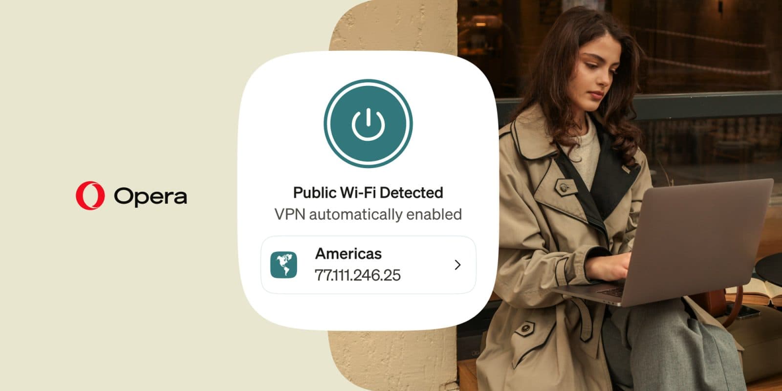 Opera เพิ่มฟีเจอร์เปิด VPN อัตโนมัติเมื่อเชื่อมต่อ Wi‑Fi สาธารณะ