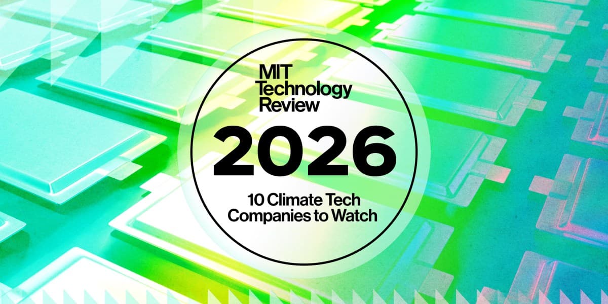 MIT Technology Review เตรียมเผยรายชื่อบริษัท Climate Tech ที่น่าจับตา ปี 2026